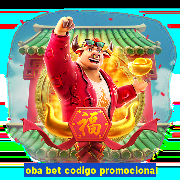 oba bet codigo promocional